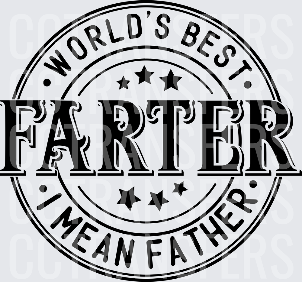 World's Best Farter I Mean Father Stamp (DTF)
