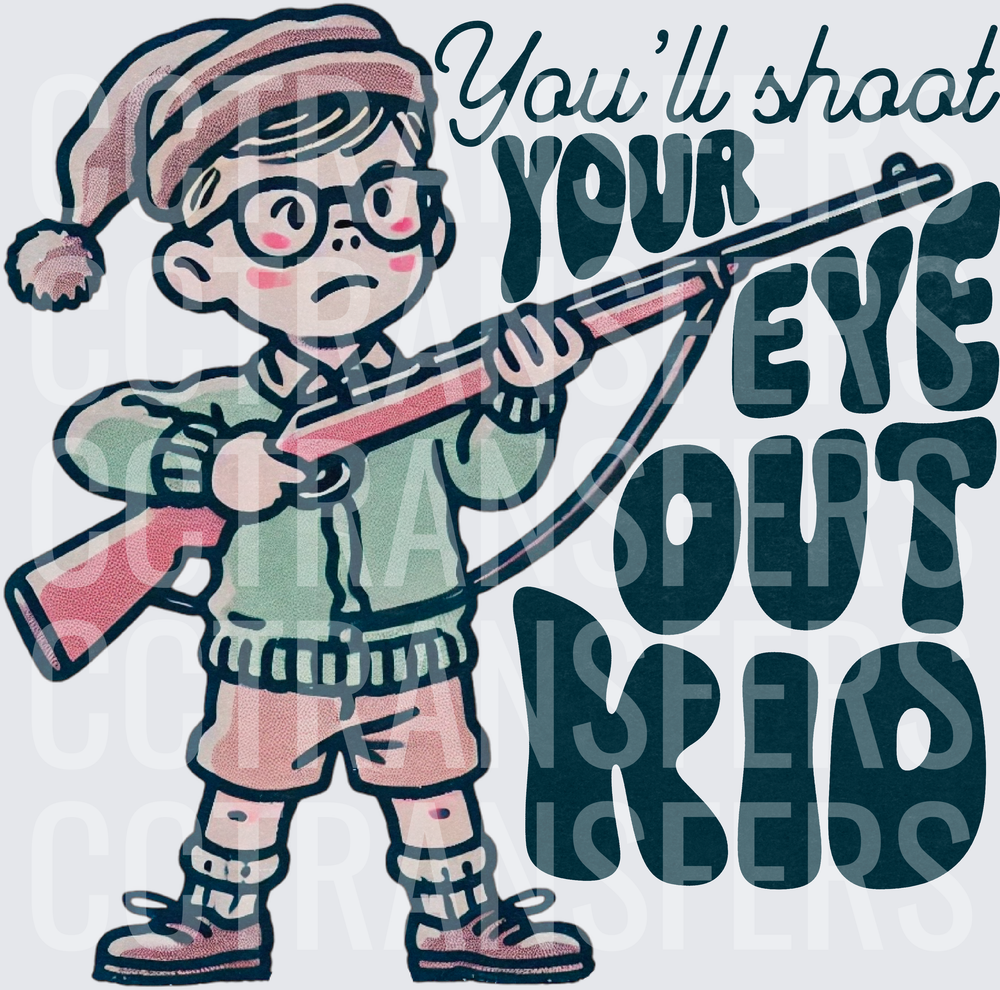 You'll Shoot Your Eye Out Kid Boy with BB Gun (DTF)