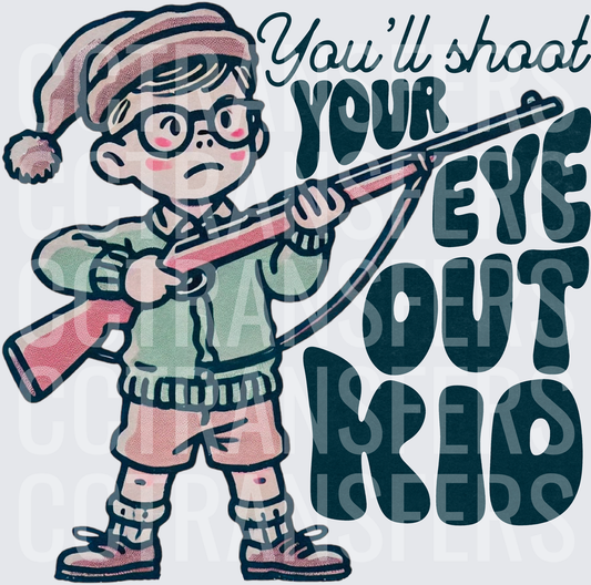 You'll Shoot Your Eye Out Kid Boy with BB Gun (DTF)