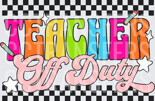 TEACHER OFF DUTY