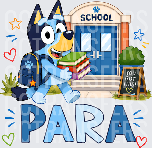 Cartoon Blue Dog Para School You Got This (DTF)