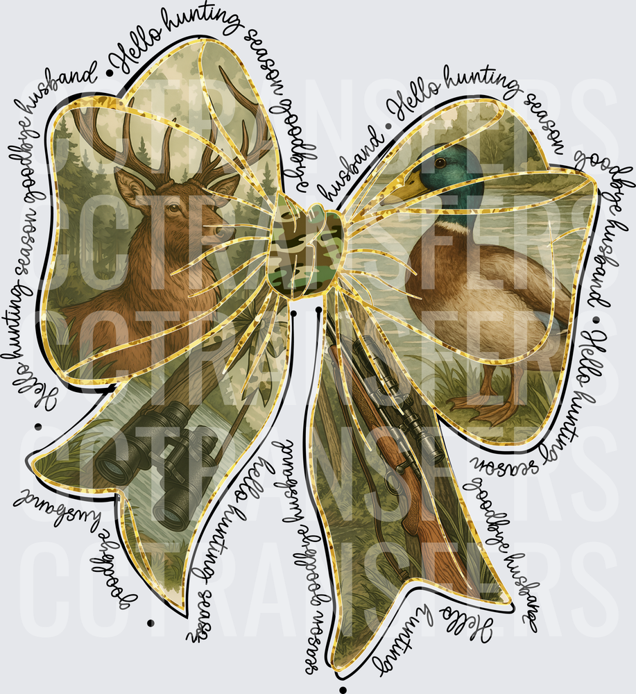 Hello Hunting Season Goodbye Husband Camo Bow (DTF)