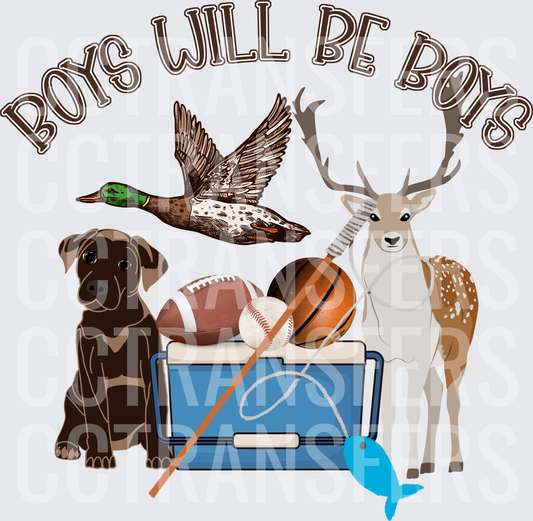 Boys Will Be Boys Hunting Fishing Sports Outdoor (DTF)