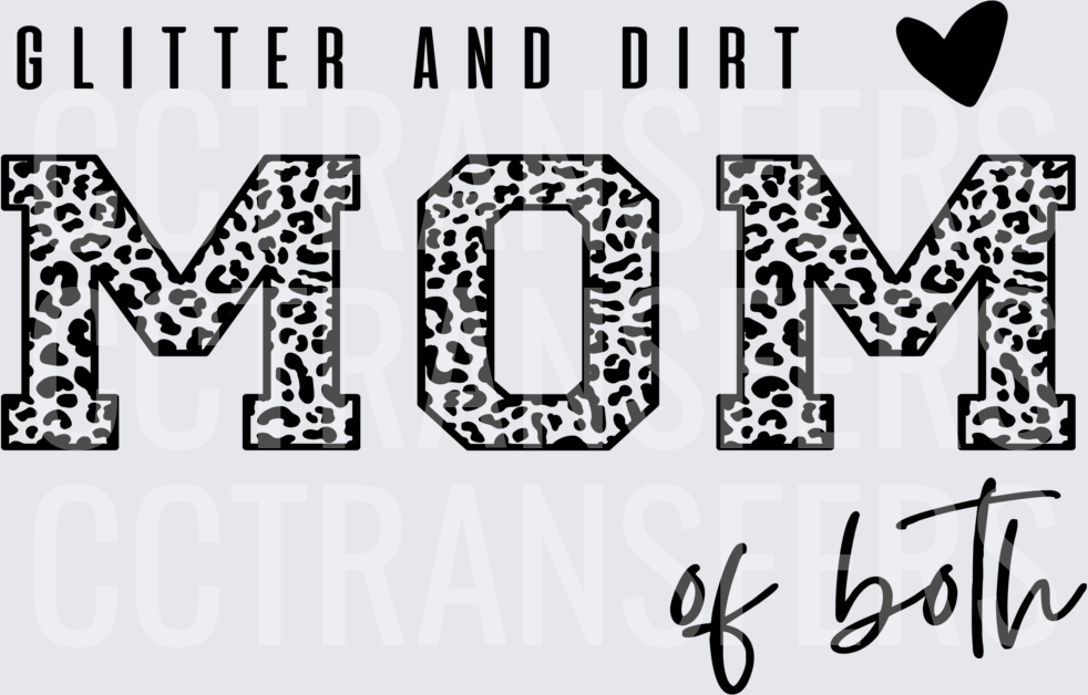 Glitter And Dirt MOM of Both Leopard Print Heart (DTF)