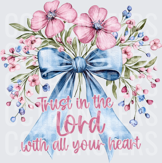 Trust in the Lord With All Your Heart Floral Bow (DTF)
