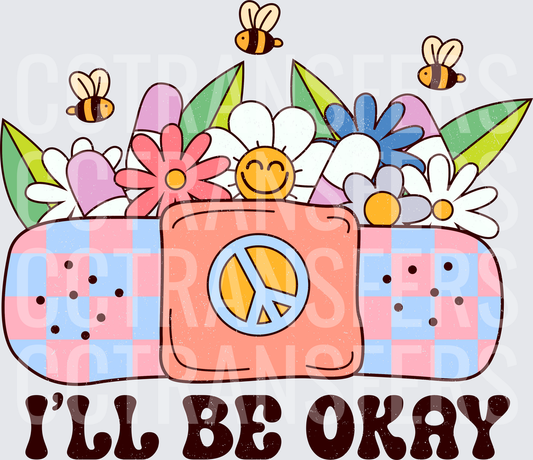 I'll Be Okay Checkered Bandage Peace Sign Floral Bees (DTF)