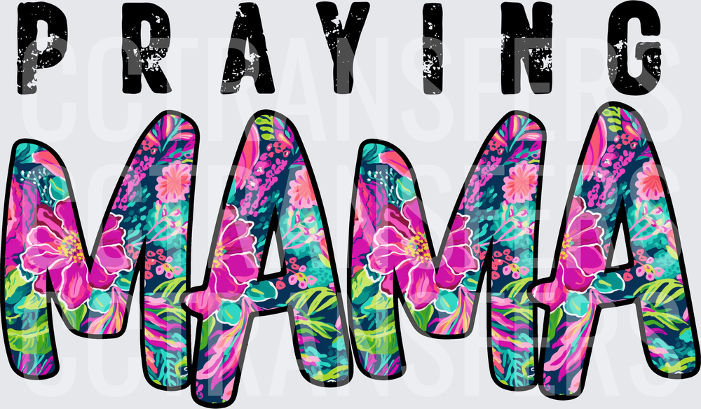 Praying Mama Tropical Floral Boho Bold Lettering (DTF)