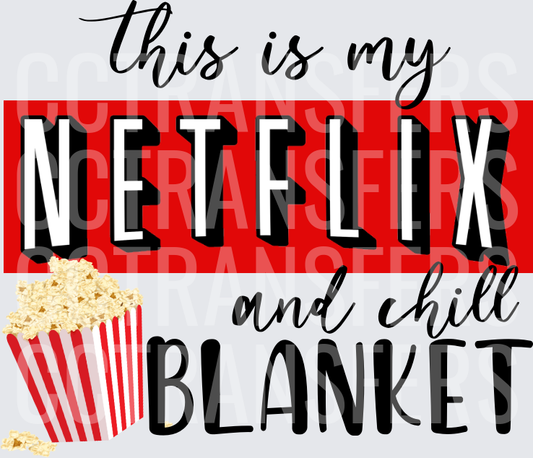This Is My Streaming and Chill Blanket Popcorn (DTF)