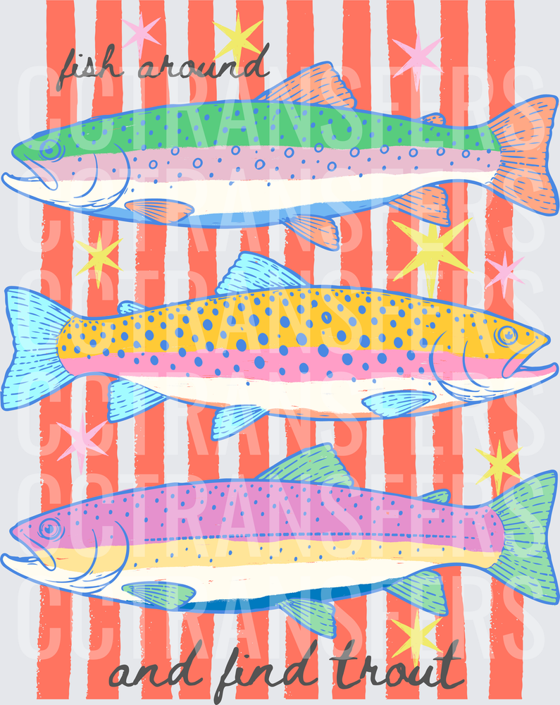 Fish Around and Find Trout Colorful Striped Design (DTF)