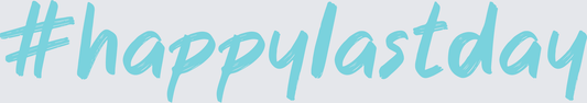 #happylastday Teal Hashtag Script Lettering (DTF)