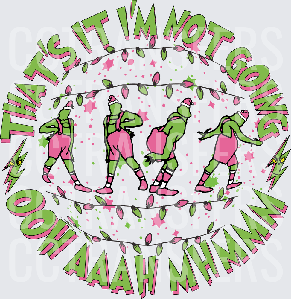 That's It I'm Not Going Ooh Aah Mhmm Dancing G-Man (DTF)