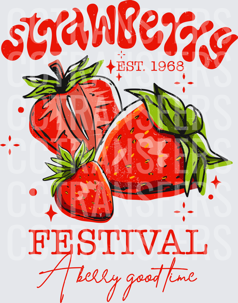 Strawberry Festival Est. 1968 A Berry Good Time (DTF)