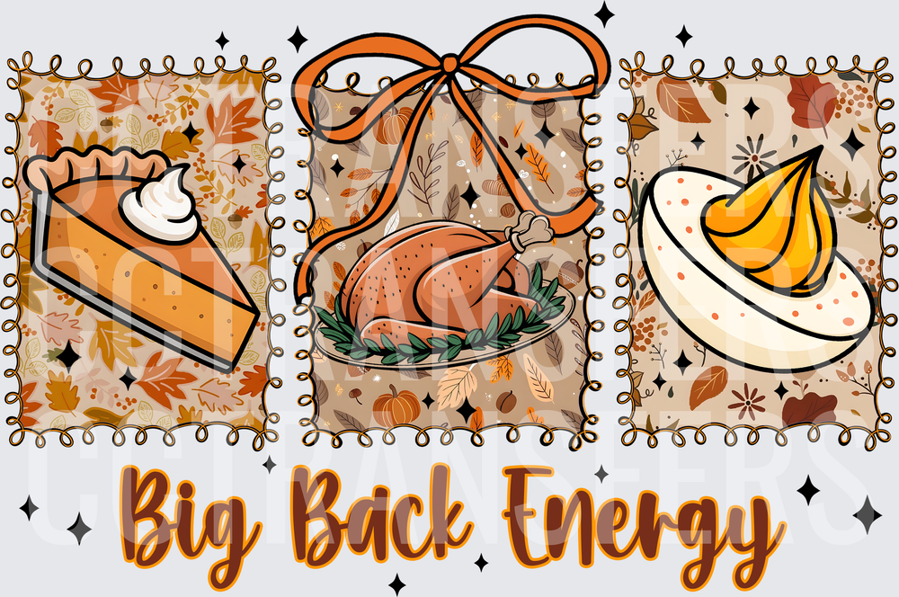 Big Back Energy Thanksgiving Food Trio (DTF)