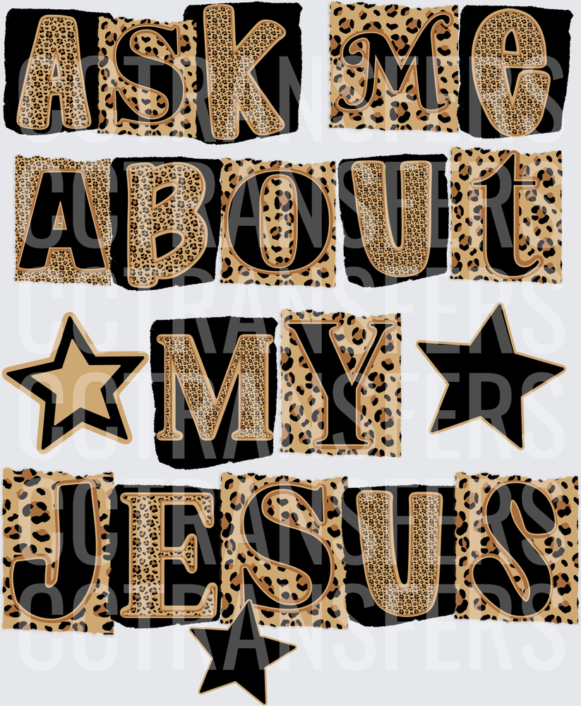 Ask Me About My Jesus Leopard Print Stars (DTF)