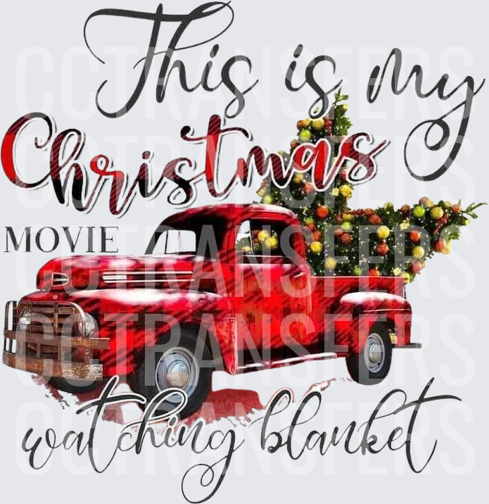 This Is My Christmas Movie Watching Blanket Red Truck (DTF)