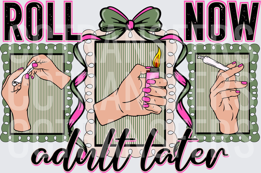 Roll Now Adult Later Hands Joint Lighter Pink Bow (DTF)