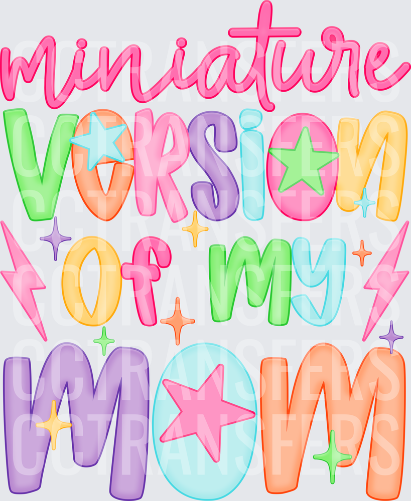 Miniature Version Of My Mom Colorful Retro Typography (DTF)