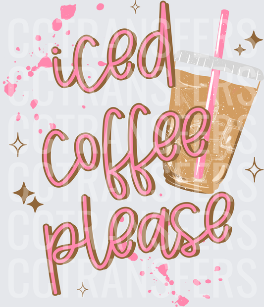 Iced Coffee Please Pink Script Sparkle Cup (DTF)