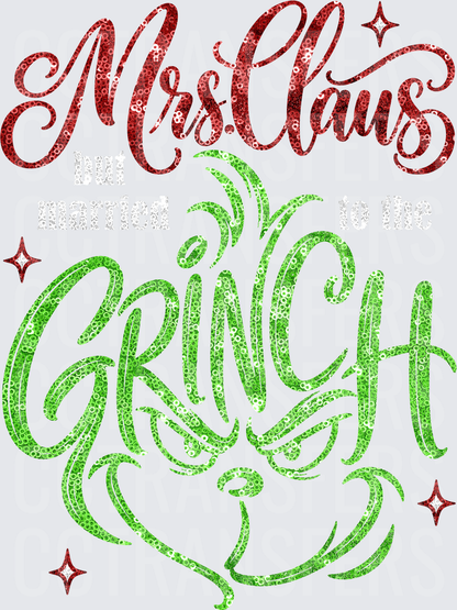 Mrs. Claus Not Married to the G-Man Sequin Glitter (DTF)