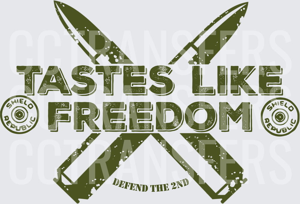 Tastes Like Freedom Defend The 2nd Crossed Bullets (DTF)