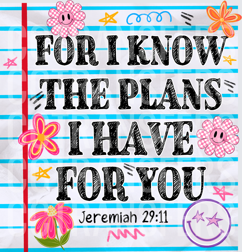 For I Know The Plans I Have For You Jeremiah 29:11 (DTF)