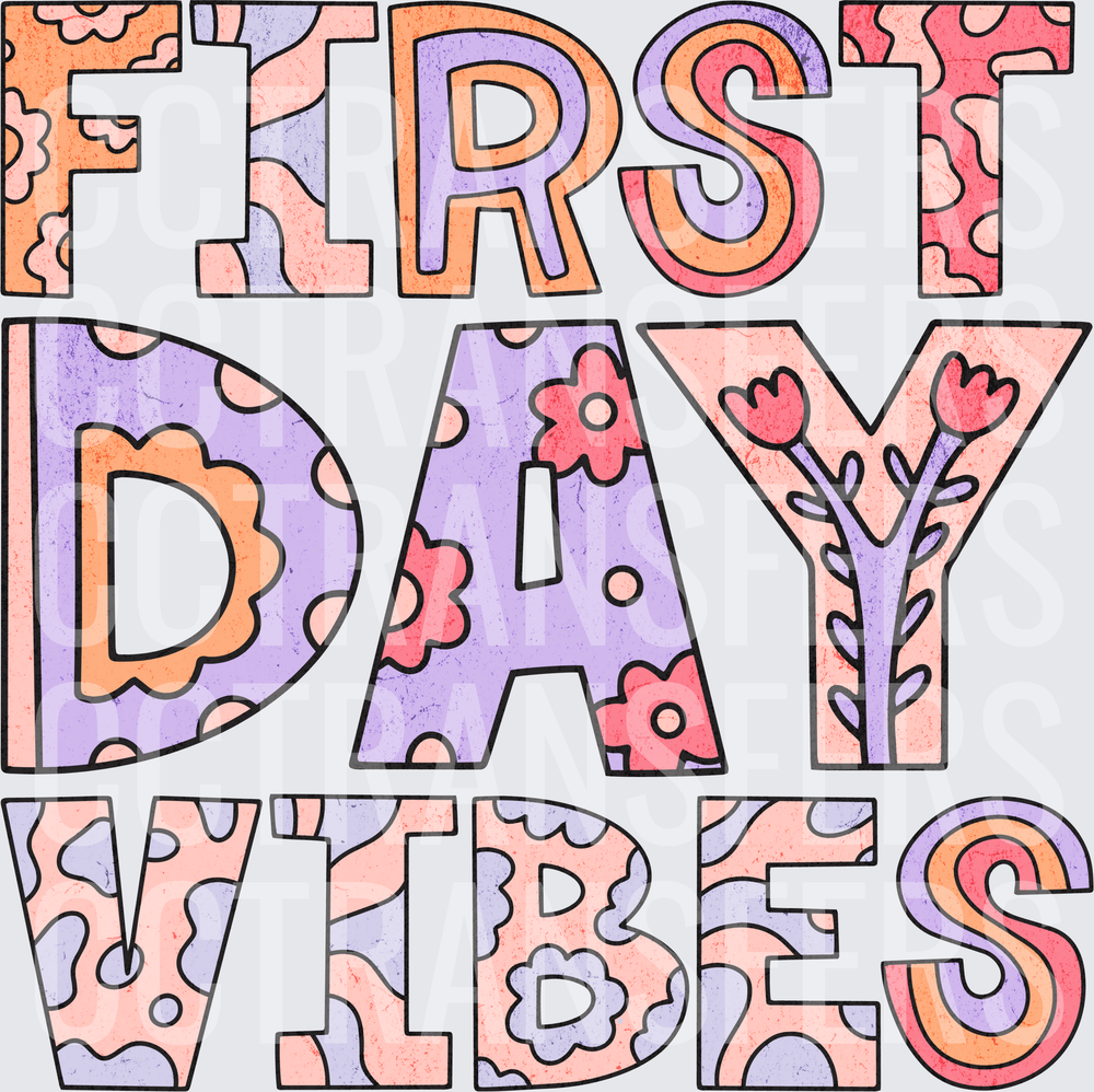 First Day Vibes Groovy Floral Boho Letter Design (DTF)