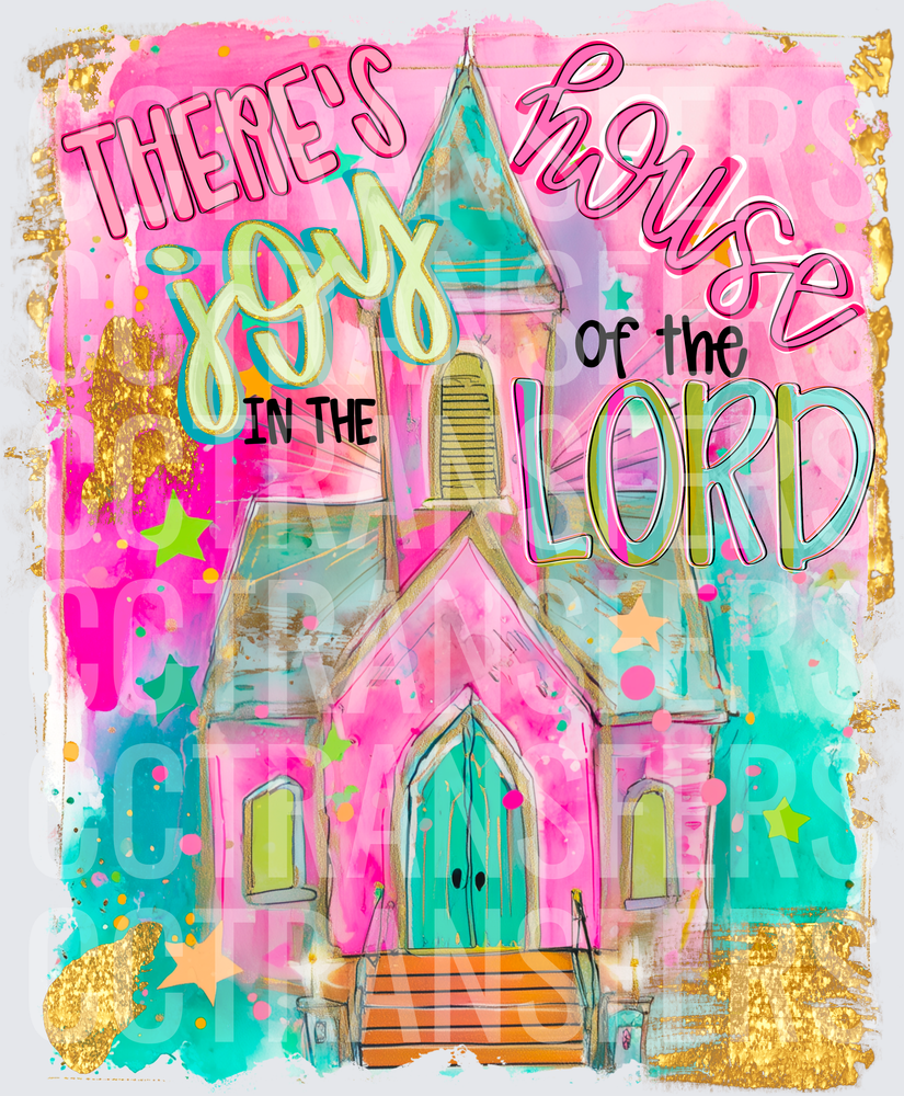 There's Joy In The House Of The Lord Colorful Church (DTF)