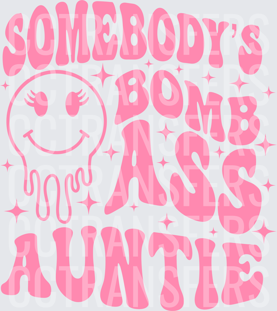 Somebody's Bomb Ass Auntie Pink Retro Smiley Face (DTF)
