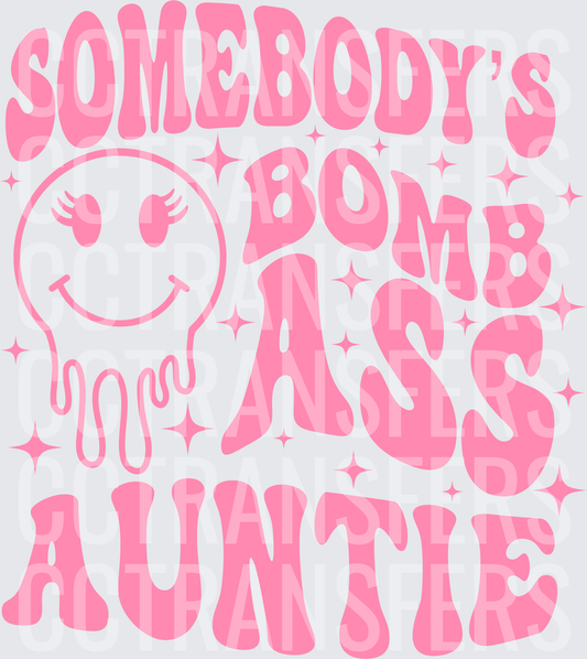 Somebody's Bomb Ass Auntie Pink Retro Smiley Face (DTF)