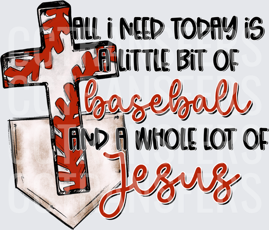 All I Need Baseball Cross Home Plate Faith Quote (DTF)