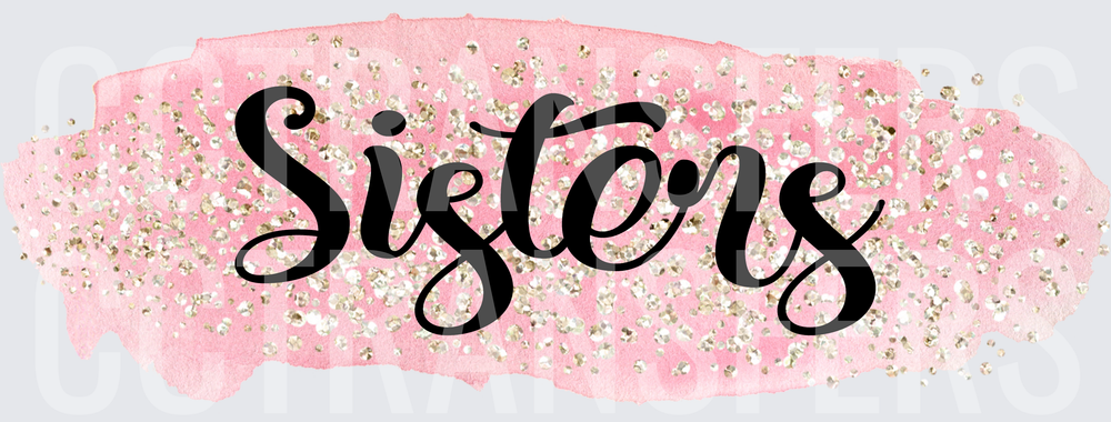 Sisters Script Gold Glitter Pink Watercolor (DTF)