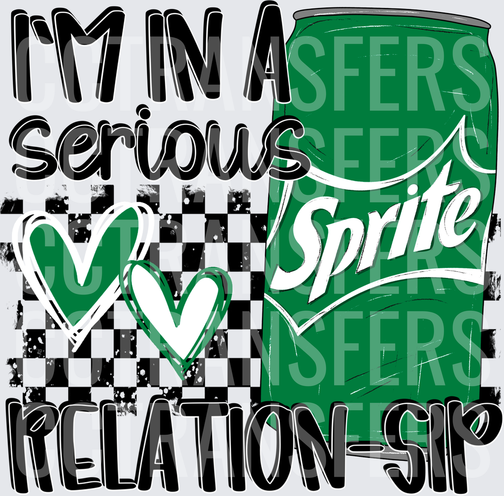 I'm In A Serious Relation-Sip Green Soda Can (DTF)