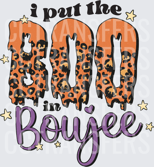 I Put The BOO In Boujee Leopard Halloween (DTF)