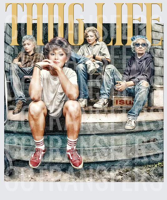 Thug Life Tough Ladies On Steps (DTF)