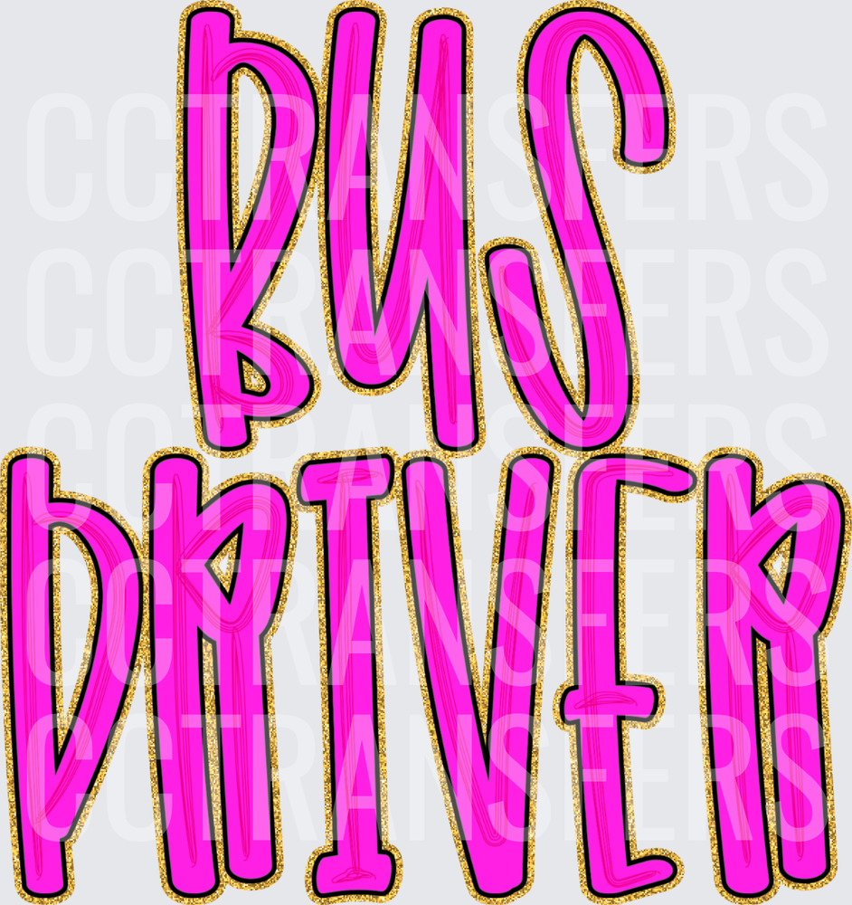 Bold Hot Pink Gold Glitter Bus Driver Text (DTF)