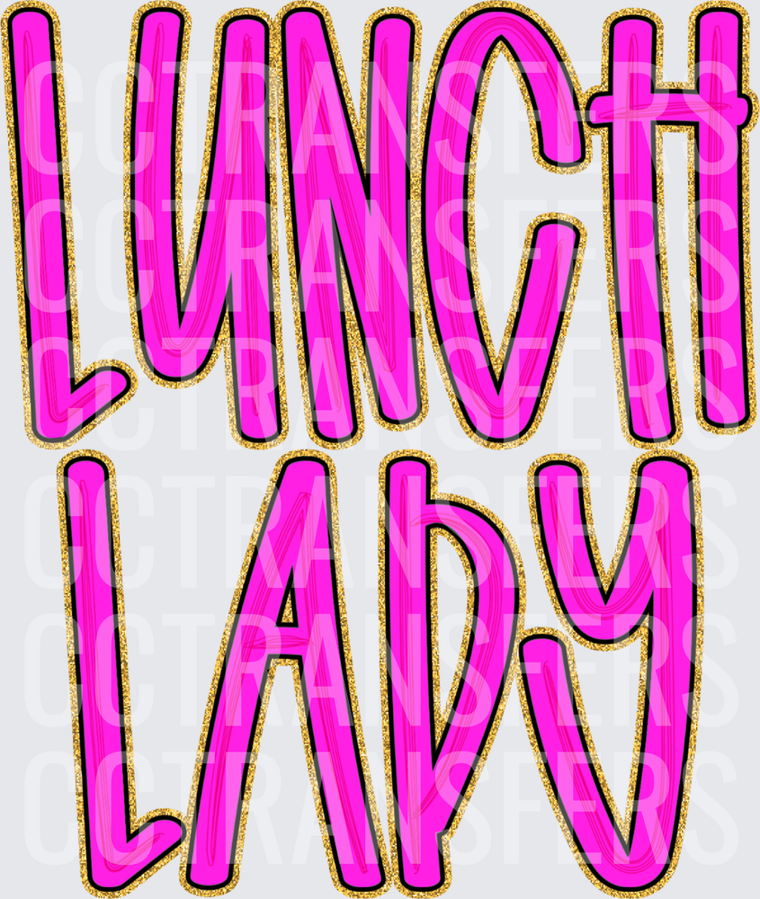 Lunch Lady Bold Pink Gold Glitter Text (DTF)