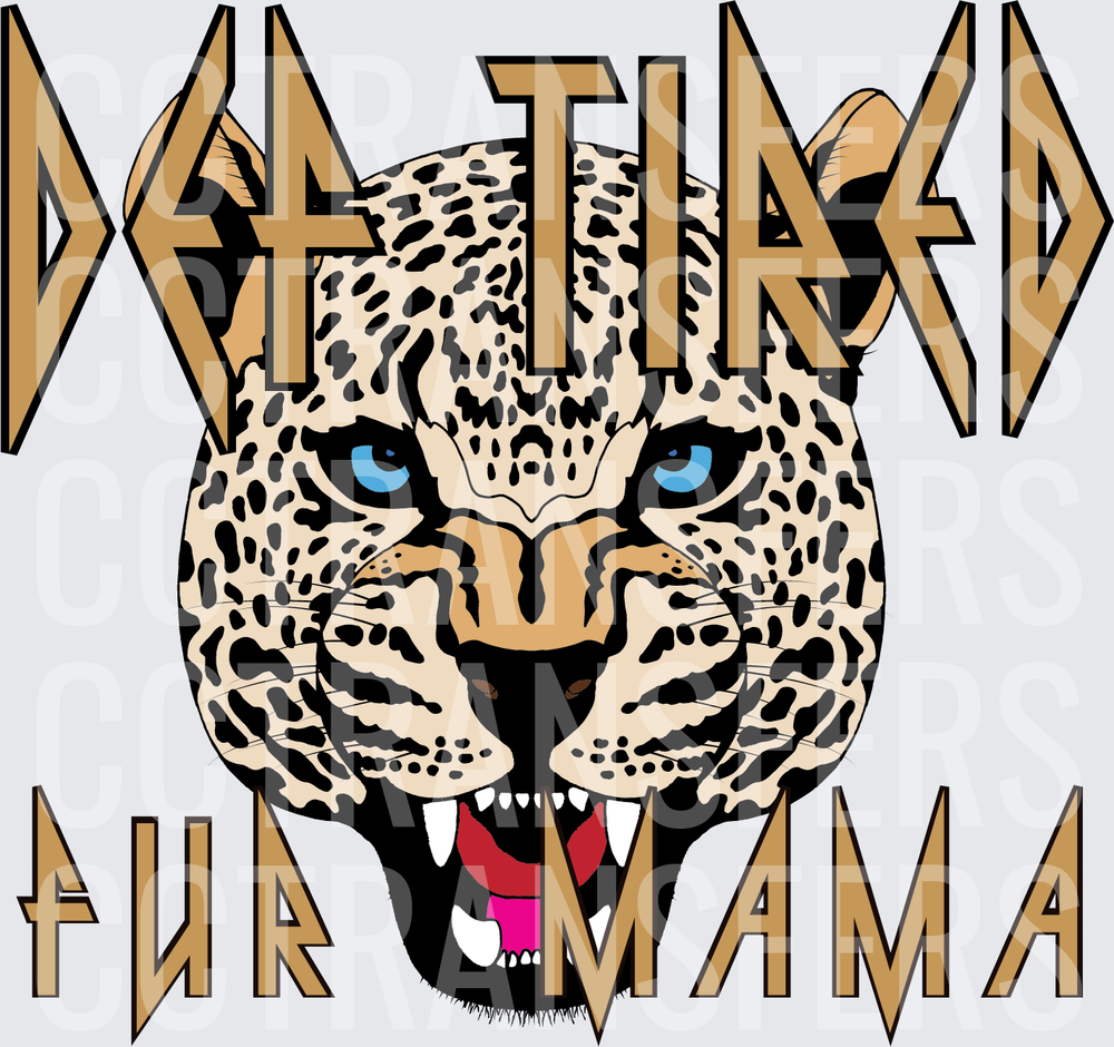 Def Tired Fur Mama Leopard Face Blue Eyes (DTF)