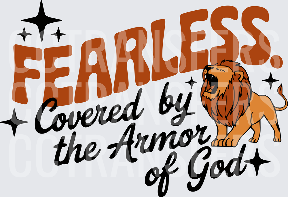 Fearless Covered by the Armor of God Roaring Lion (DTF)