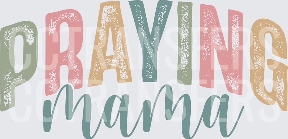 Praying Mama Distressed Boho Lettering (DTF)