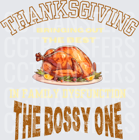 Thanksgiving Bringing Out The Best The Bossy One (DTF)