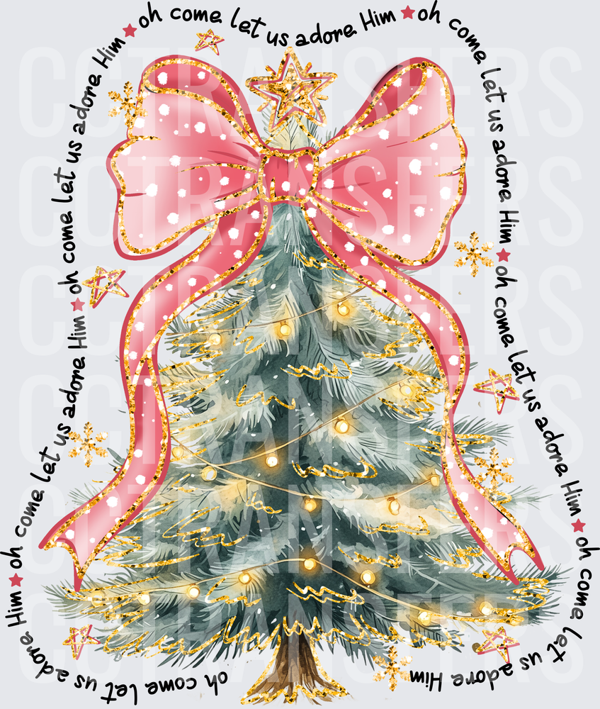 Oh Come Let Us Adore Him Christmas Tree Pink Bow (DTF)