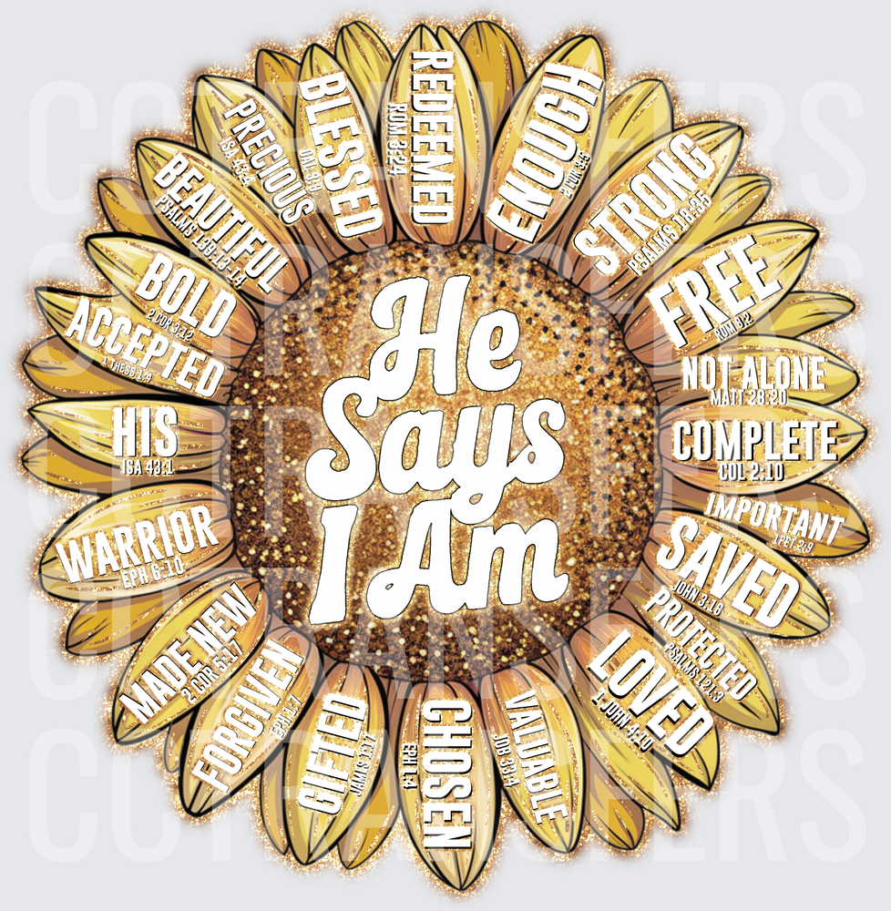 He Says I Am Christian Faith Sunflower (DTF)