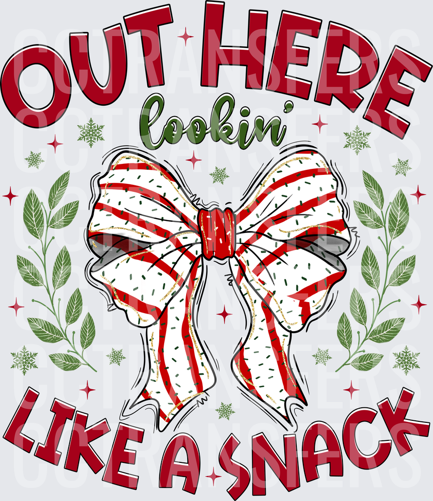 Out Here Lookin Like A Snack Christmas Bow (DTF)