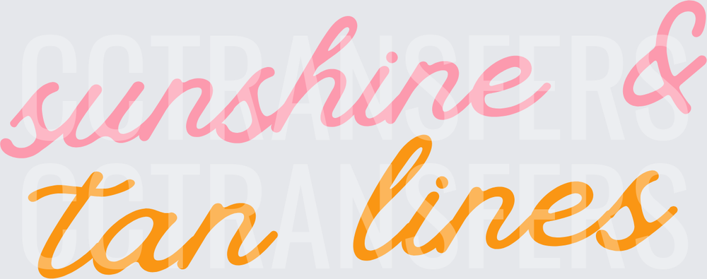 Sunshine & Tan Lines Cursive Script Summer Quote (DTF)
