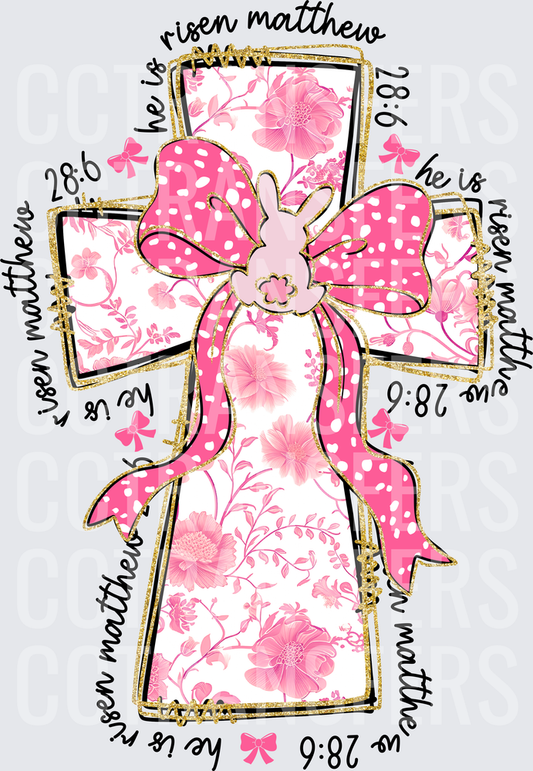 He Is Risen Matthew 28:6 Floral Cross Pink Bow Bunny (DTF)
