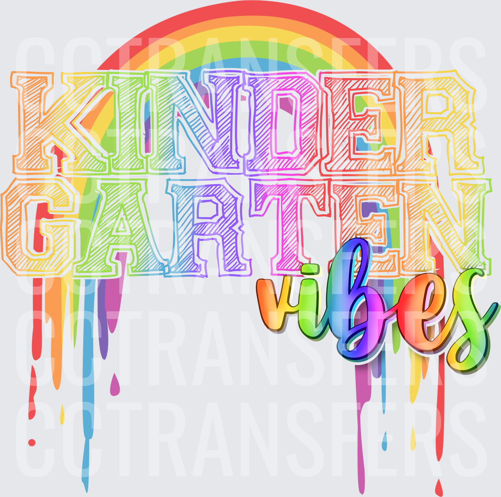 Kindergarten Vibes Rainbow Drip Colorful Typography (DTF)
