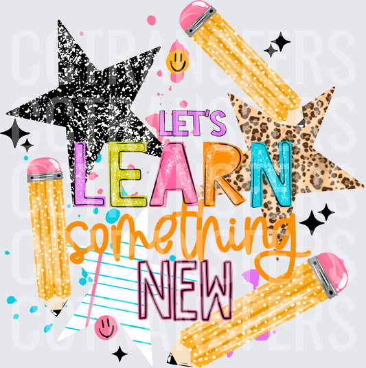 Let's Learn Something New Pencils Stars Back to School (DTF)
