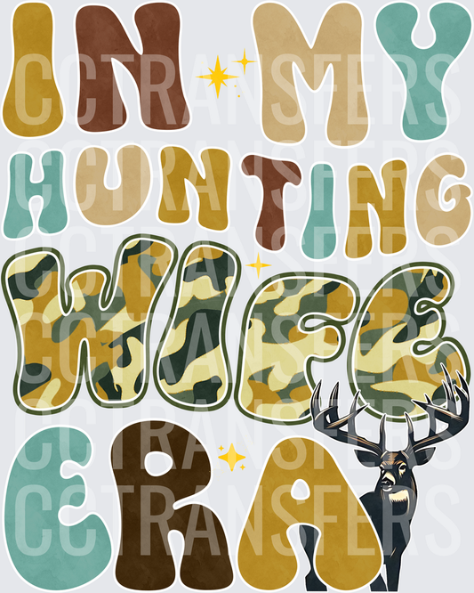 In My Hunting Wife Era Buck Camo Retro (DTF)