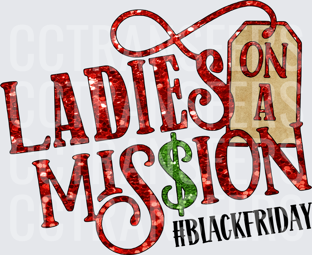 Ladies On A Mission Dollar Sign Black Friday Glitter (DTF)