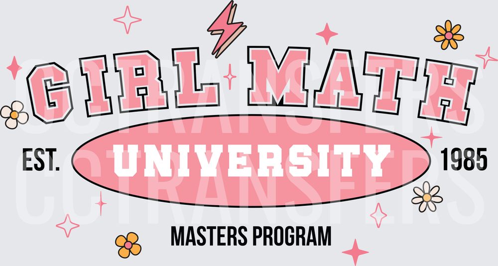Girl Math University Est. 1985 Masters Program (DTF)